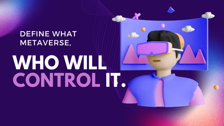 Define what metaverse is and who will control it.