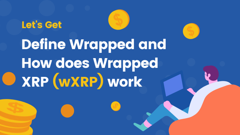 Define Wrapped and How does Wrapped XRP (wXRP) work
