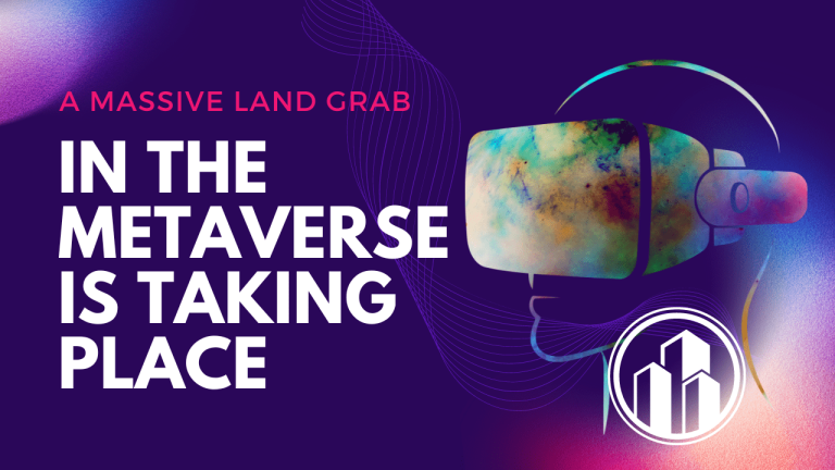 A massive land grab in the metaverse is taking place
