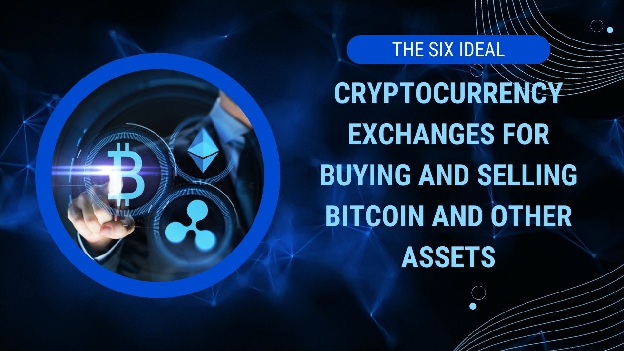 cryptocurrency exchanges for buying and selling bitcoin and other assets