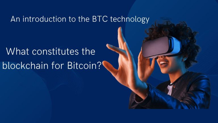 Understanding Bitcoin Blockchain: An Introduction to BTC Technology