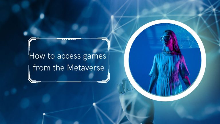 How to access games from the Metaverse