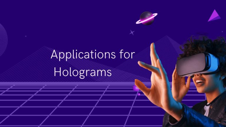Applications for Holograms