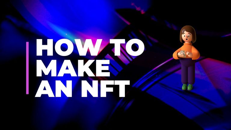 An explanation of how to make an NFT and a non-fungible token creation tutorial